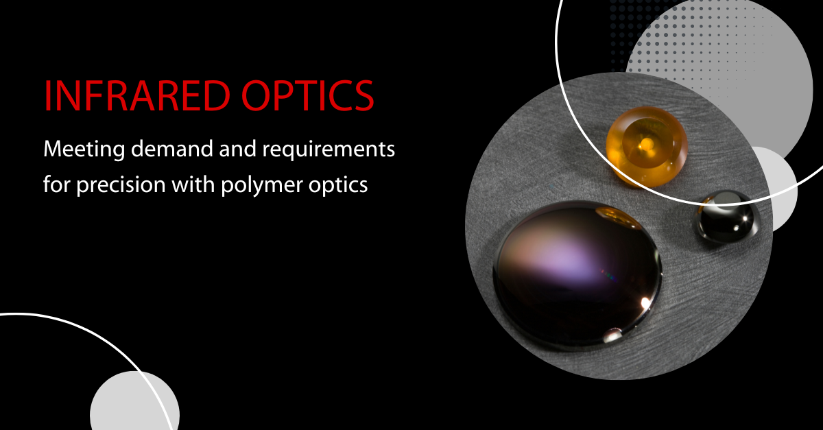 Reducing Costs and Improving Yields in Infrared Optics